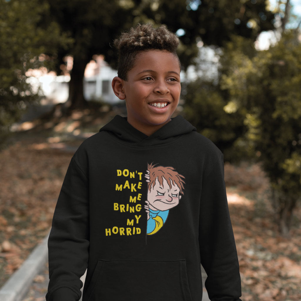 Horrid Henry Don't Make Me Bring My Horrid Hoodie