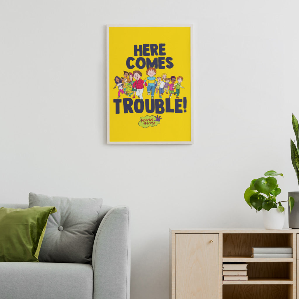Horrid Henry Here Comes Trouble Art Print